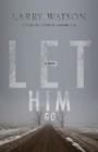 Let Him Go