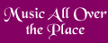 Music All Over the Place